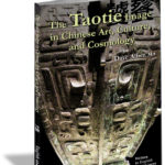 taotie image in chinese art, culture, and cosmology, taotie on Chinese Shang dynasty bronzes, book by dave alber, david alber